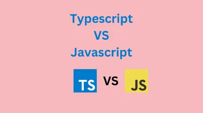 TypeScript vs JavaScript: Which One Should You Use in 2025?